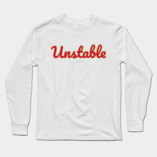 UNSTABLE ME Long Sleeve T-Shirt